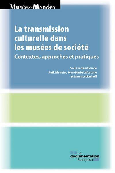 La transmission culturelle dans les musées de sociétés