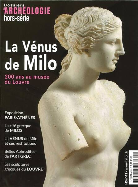 Dossiers D Archeologie Hors Serie N.41; la Venus de Milo, 200 Ans au