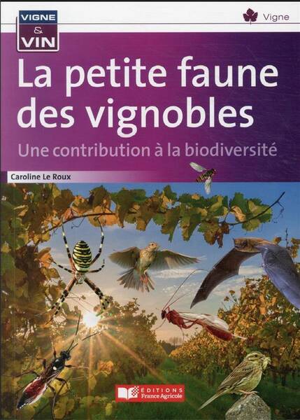 La petite faune des vignobles : une contribution à la biodiversité