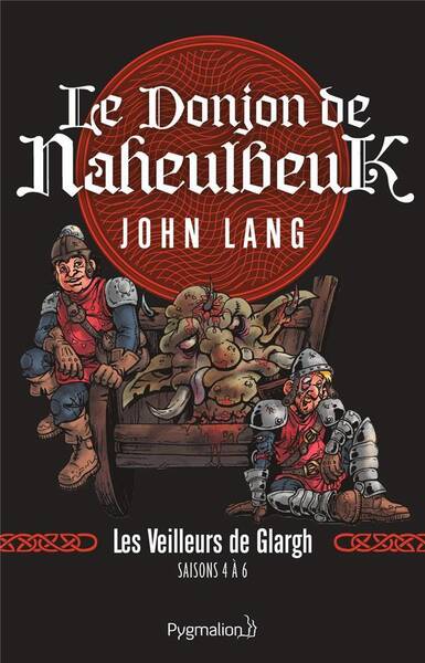 Le donjon de Naheulbeuk. Les veilleurs de Glargh