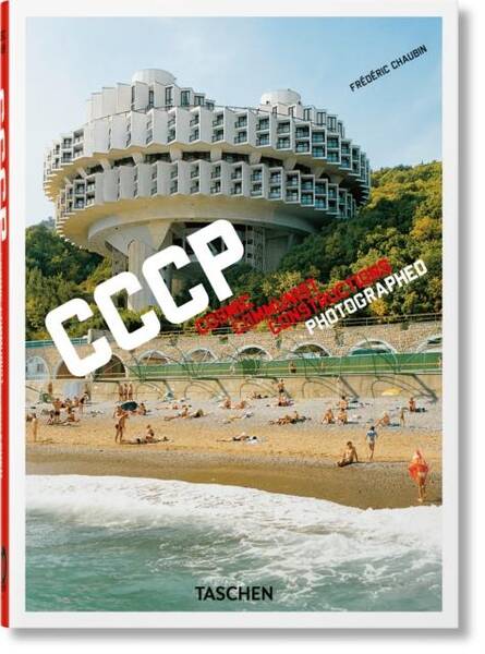 CCCP : cosmic communist constructions photographed