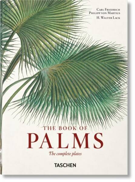 The book of palms : the complete plates. Das Buch der Palmen