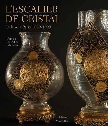 L'Escalier de Cristal : Le Luxe a Paris 1809-1923