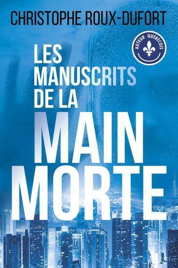 LES MANUSCRITS DE LA MAIN MORTE