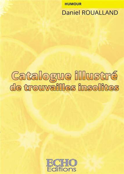 Catalogue illustre de trouvailles