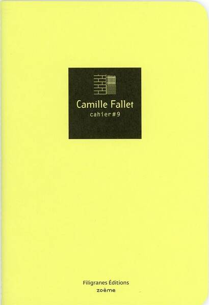 Camille Falet : Cahier #9
