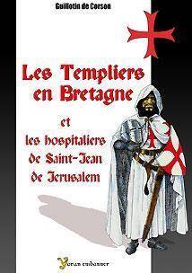 Les Templiers en Bretagne et les Hospitaliers de Saint Jean de