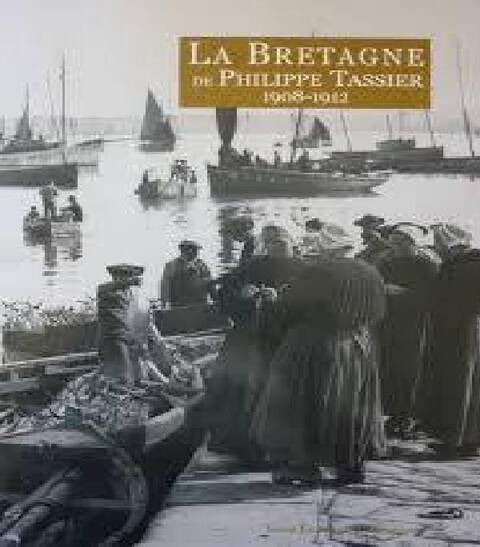 La Bretagne de Philippe Tassier, 1908-1912