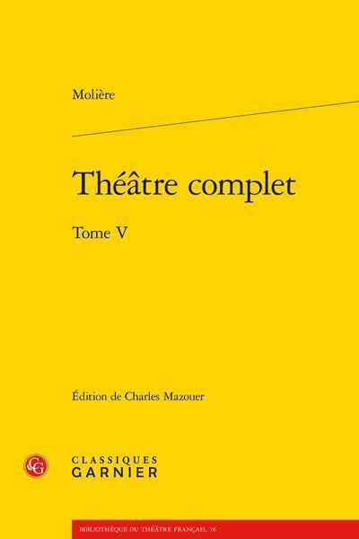 Théâtre complet tome 5