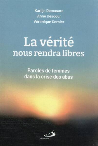 La Vérité nous rendra libres