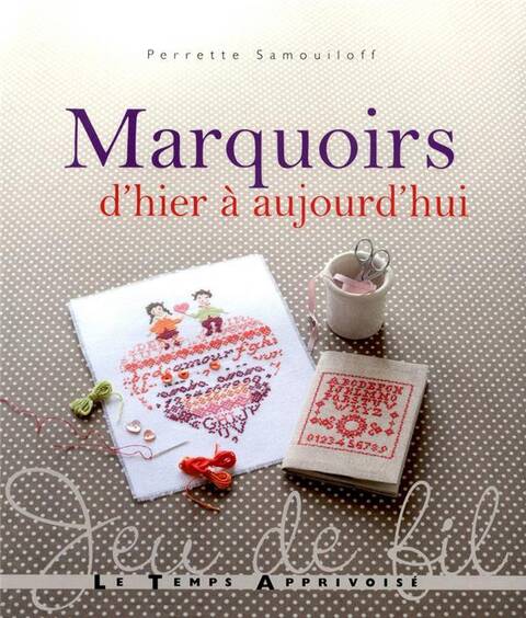 Marquoirs D'Hier a Aujourd'hui