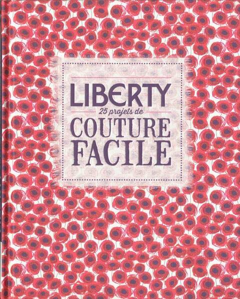 Liberty ; 25 Projets de Couture Facile