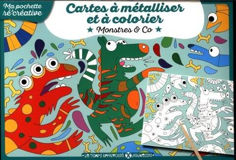 Cartes a Metalliser et a Colorier ; Monstres & Co