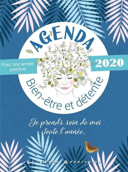 Mon Agenda ; Bien-Etre et Detente (Edition 2020)
