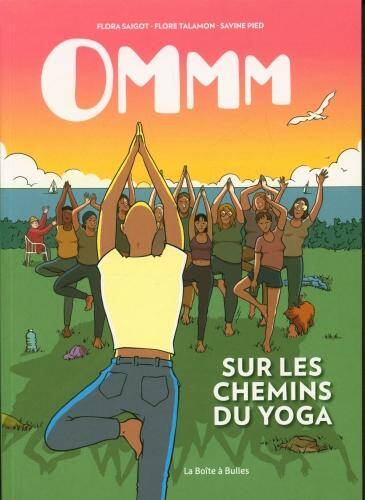 Ommm : sur les chemins du yoga