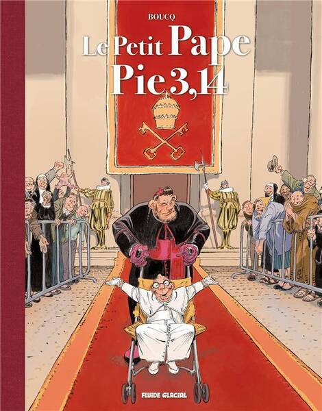 Le petit pape Pie 3,14. Tome 1