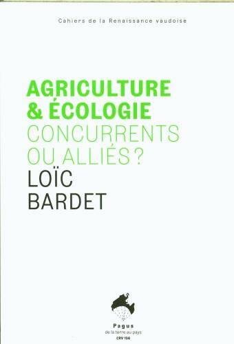 Agriculture et écologie : concurrents ou alliés ?