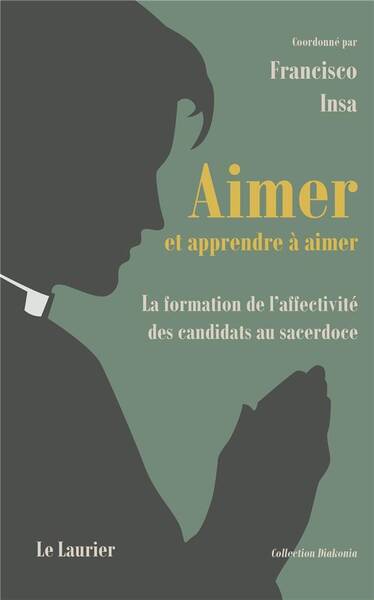 Aimer et Apprendre a Aimer: La Formation de l Affectivite des