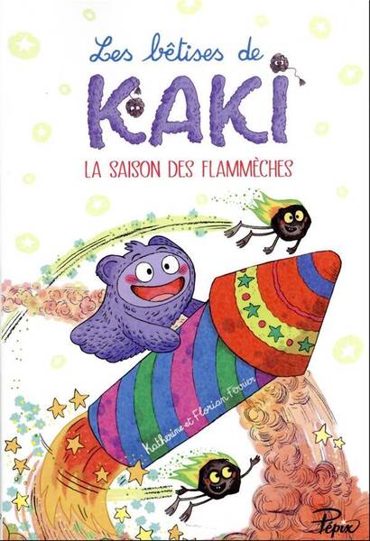 La saison des flammèches. Les bêtises de Kaki