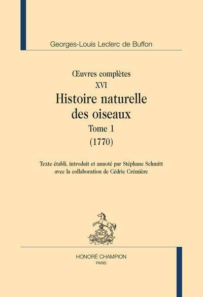 Oeuvres Completes T.16 ; Histoire Naturelle des Oiseaux T.1