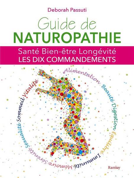 BGuide de naturopathie : santé, bien-être, longévité