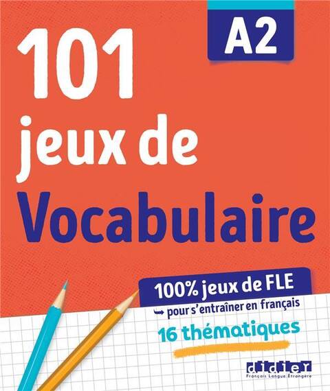 101 jeux de FLE A2 : cahier