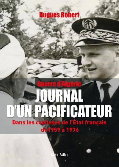 Journal d'un pacificateur : guerre d'Algérie