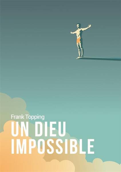 DIEU IMPOSSIBLE