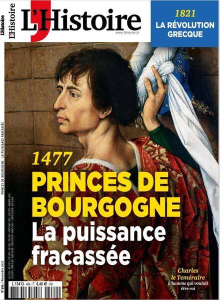 L Histoire; 1477, Princes de Bourgogne, la Puissance Fracassee: