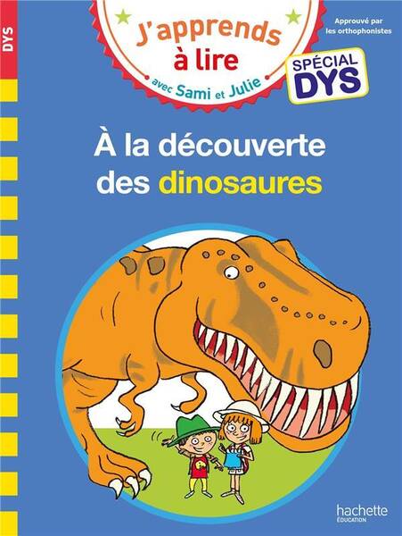 A la découverte des dinosaures : CE1 : spécial dys