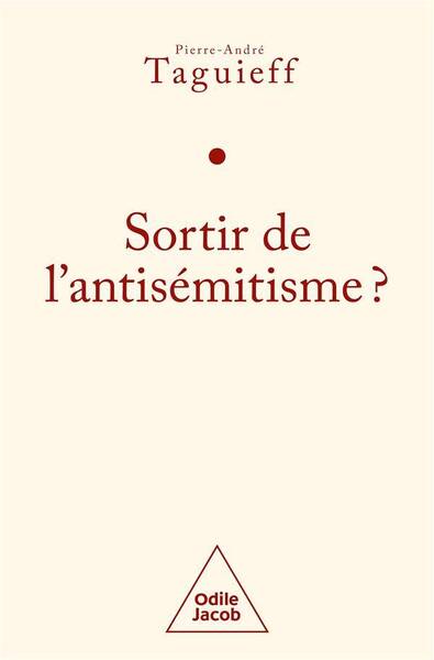 Sortir de l'antisémitisme ?