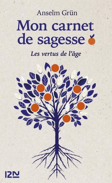 Mon carnet de sagesse : les vertus de l'âge