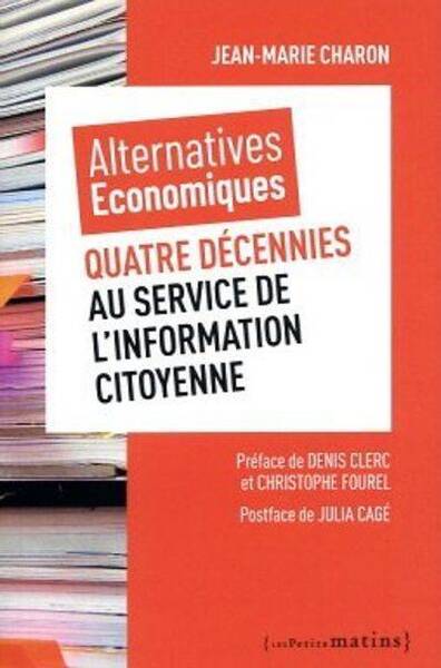 ALTERNATIVES ECONOMIQUES: QUATRE DECENNIES AU SERVICE DE L