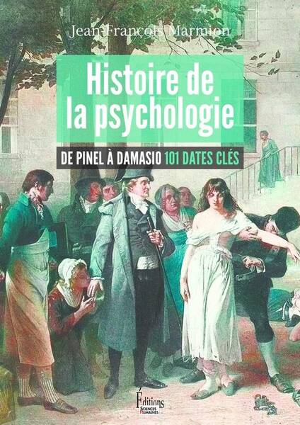 Histoire de la Psychologie en 101 Dates