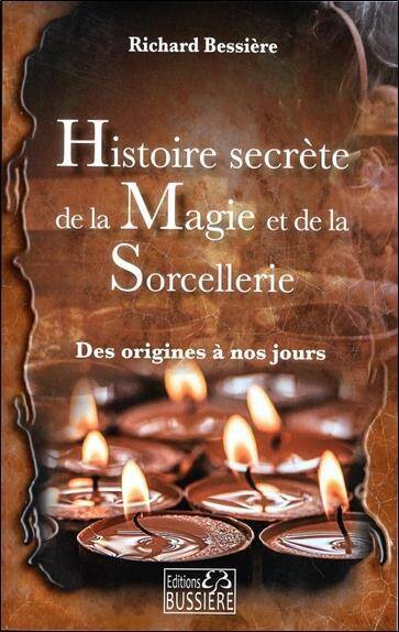 Histoire Secrete de la Magie et de la Sorcellerie