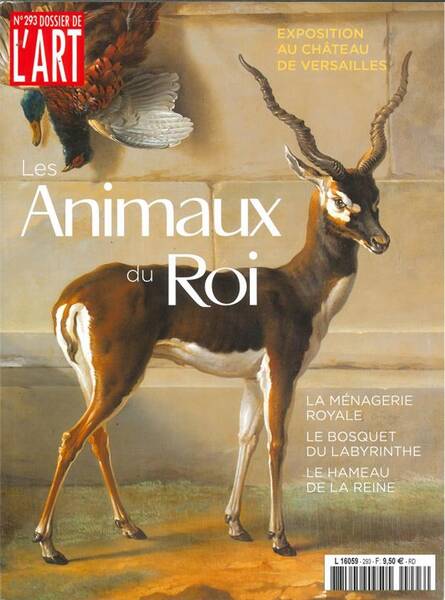 Dossier de l'Art N.293 ; les Animaux du Roi