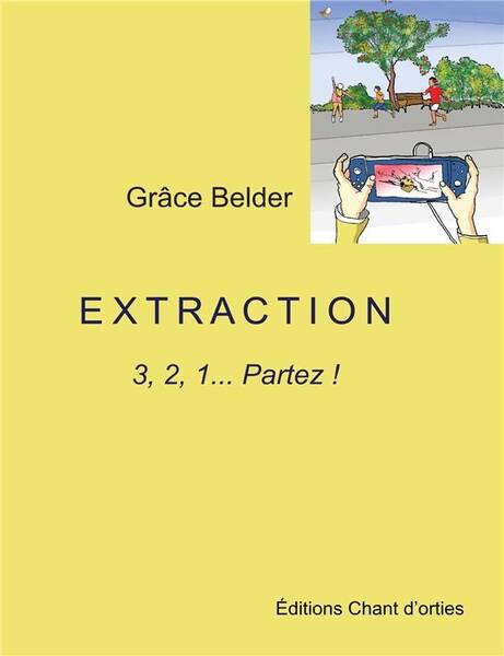 EXTRACTION : 3,2,1 PARTEZ !