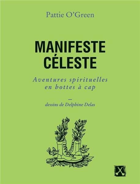 Manifeste Celeste : Aventures Spirituelles en Bottes a Cap