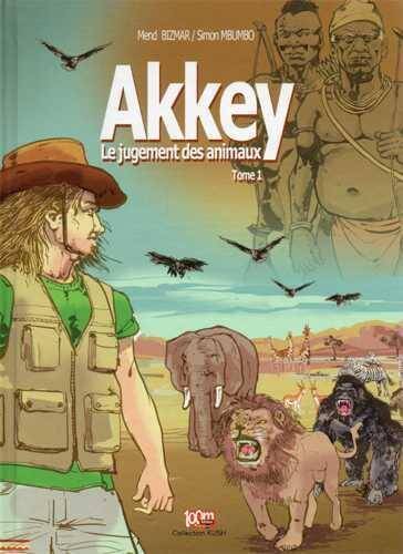 Akkey ; le Jugement des Animaux T.1