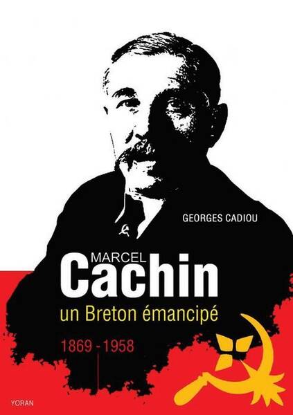 Marcel Cachin un Breton Emancipe