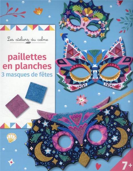 Paillettes en planches masques : 3 masques de fêtes