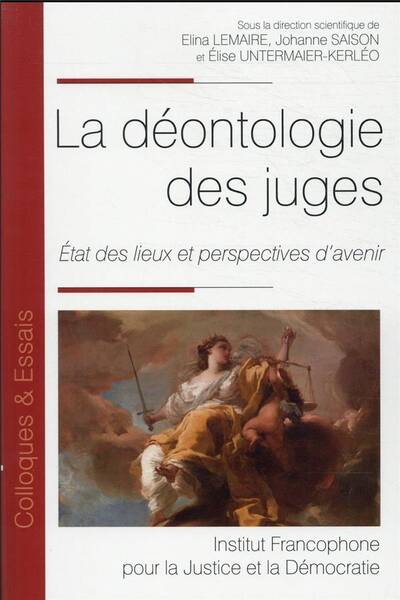La Deontologie des Juges : Etat des Lieux et Perspectives D'Avenir