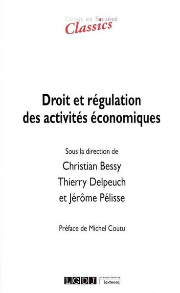 Droit et Societe ; Droit et Regulation des Activites Economiques