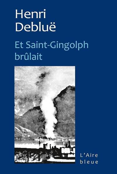 Et St Gingolph brulait