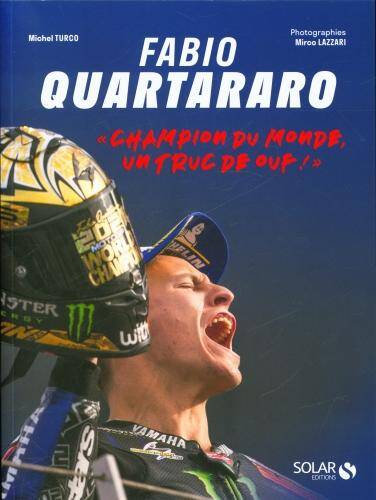 Fabio Quartararo : champion du monde, un truc de ouf !