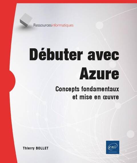 Débuter avec Azure : concepts fondamentaux et mise en oeuvre