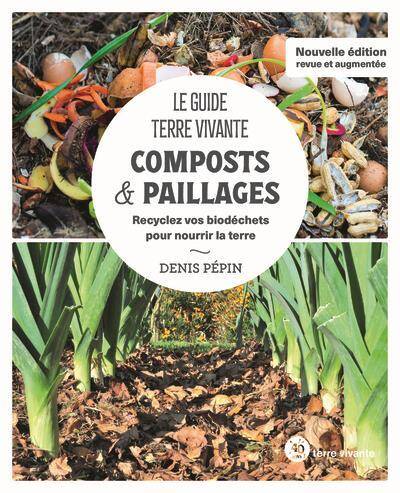 Le guide terre vivante : composts & paillages