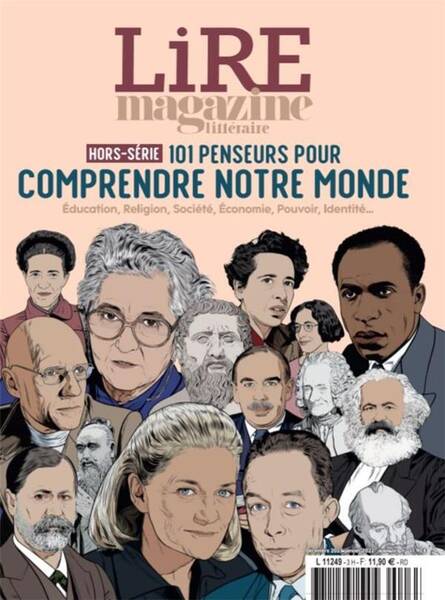 Lire Magazine Hs: 101 Penseurs Pour Comprendre Notre Monde