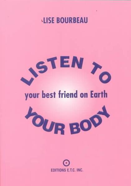 Listen To Your Best Friend Your Body