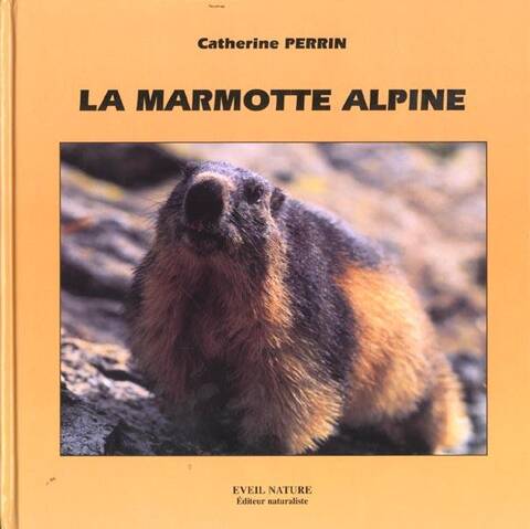 LA MARMOTTE ALPINE - COLLECTION APPROCHE (N 22)